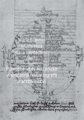 Pomocné vědy historické v současné historiografii a archivnictví