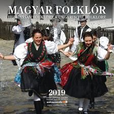 Naptár 2019 Magyar Folklór 22x22 cm