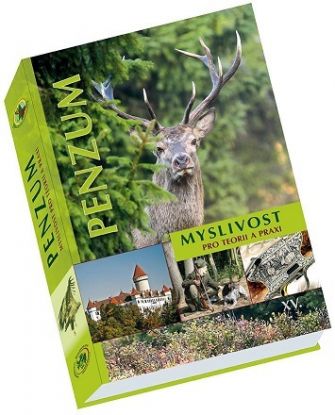 Penzum - Myslivost pro teorii a praxi XV. vydání