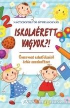 Iskolaérett vagyok?!