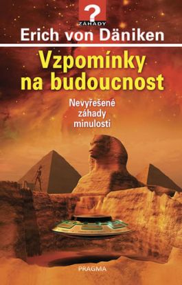 Vzpomínky na budoucnost - 4.vydání