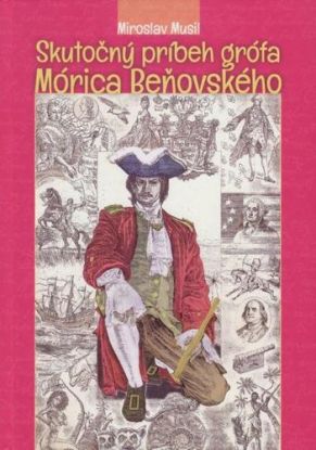 Skutočný príbeh grófa Mórica Beňovského 2. vydanie