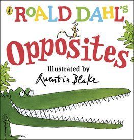 Roald Dahls Opposites