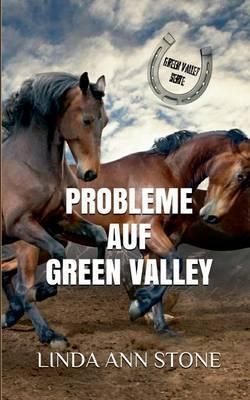 Probleme Auf Green Valley (Green Valley Serie, Band 2)