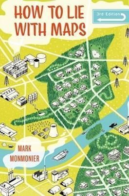 How to Lie with Maps: Third Edition
