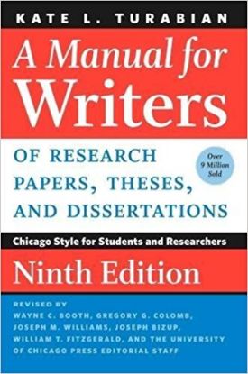 Manual for Writers of Research Papers, Theses, and Dissertations (Ninth Edition)