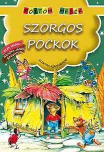 Szorgos pocok - Pöttöm mesék