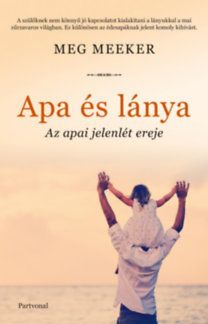 Apa és lánya - Az apai jelenlét ereje