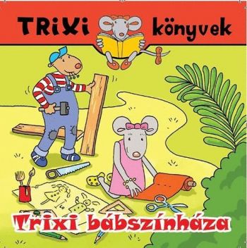 Trixi bábszínháza - Trixi könyvek