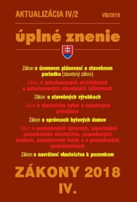 Zákony 2018 IV aktualizácia IV 2 - úplné znenie po novele