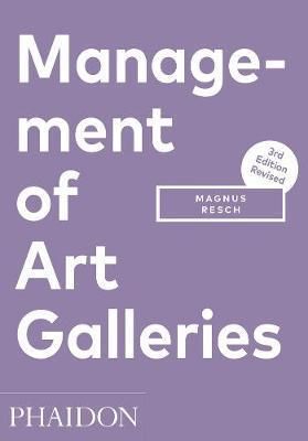 Management of Art Galleries, 3rd edition