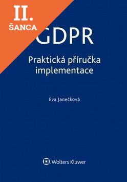 Lacná kniha GDPR - Praktická příručka implementace