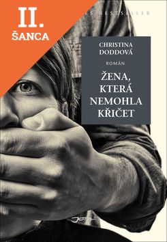 Lacná kniha Žena, která nemohla křičet
