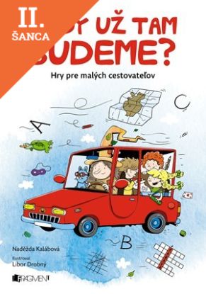 Lacná kniha Kedy už tam budeme?