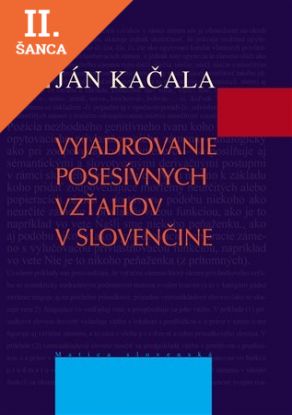Lacná kniha Vyjadrovanie posesívnych vzťahov v slovenčine
