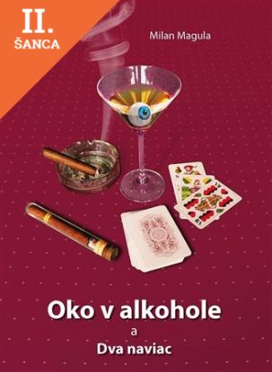 Lacná kniha Oko v alkohole a Dva naviac