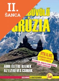 Lacná kniha Az elbűvölő Grúzia - Ahol életre kelnek az ezeréves csodák