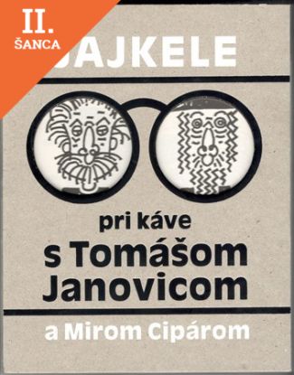 Lacná kniha Jajkele - Pri káve s Tomášom Janovicom a Mirom Cipárom