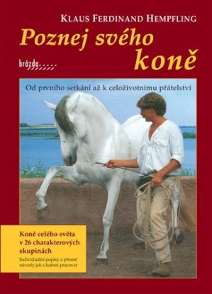Poznej svého koně