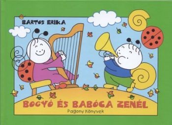 Bogyó és Babóca zenél