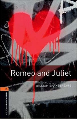 Romeo and Juliet - Oxford Bookworms Library: Level 2