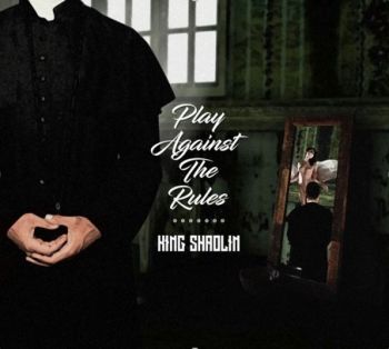 King Shaolin - Play Against The Rules  CD