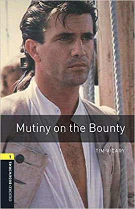 Mutiny On The Bounty - Oxford Bookworms Library 1