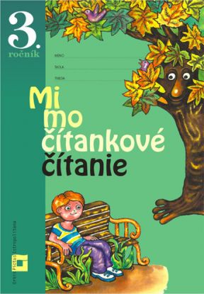 Mimočítankové čítanie 3 – pre ZŠ