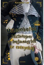 Úriemberek kézikönyve - A bujaságtól az erényekig