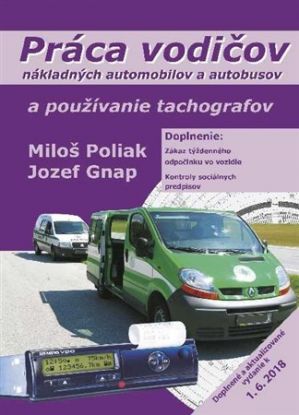 Práca vodičov nákladných automobilov a autobusov a používanie tachografov