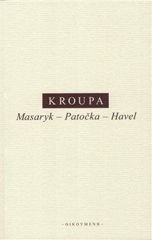Masaryk Patočka Havel