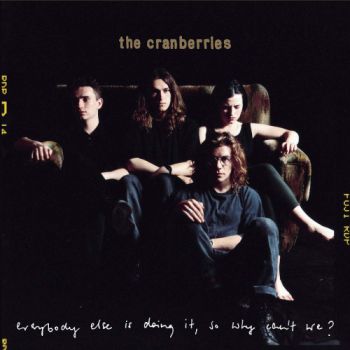 Cranberries, The - Everybody Else Is Doing...  LP