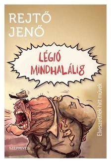 Légió mindhalálig - Elveszettnek hitt művek