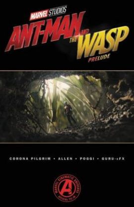 Marvel´s AntMan And The Wasp Prelude