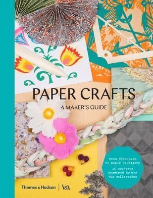 Paper Crafts - A Maker's Guide