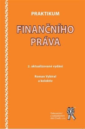 Praktikum finančního práva (2.aktualizované vydání)