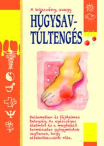 Köszvény, avagy húgysavtúltengés