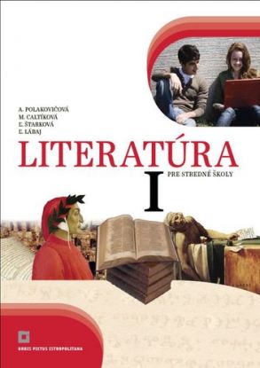 Literatúra 1 – Učebnica pre SŠ