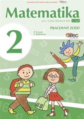 Matematika pre 2. ročník ZŠ - pracovný zošit - 1.časť