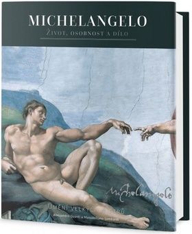 Michelangelo - Život, osobnost a dílo