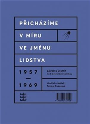 Přicházíme v míru ve jménu lidstva