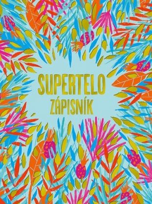 Supertelo - Zápisník