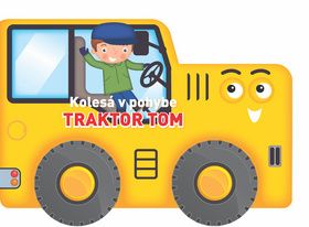 Kolesá v pohybe - Traktor Tom