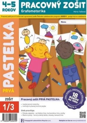 Prvá pastelka - Pracovný zošit 4-5 rokov - Grafomotorika