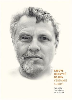 Tatove odkryté dejiny venovené Kubovi
