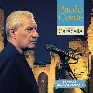Conte Paolo - Live In Caracalla - 50 Years Of Azzurro (Live)  2CD
