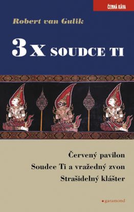 3 x Soudce Ti - Červený pavilon, Soudce Ti a vražedný zvon, Strašidelný klášter