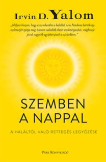 Szemben a nappal - A haláltól való rettegés legyőzése