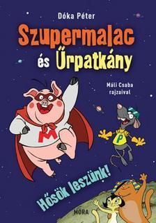 Szupermalac és Űrpatkány 1: Hősök leszünk!