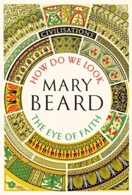Civilisations: How Do We Look/The Eye of Faith: As seen on TV